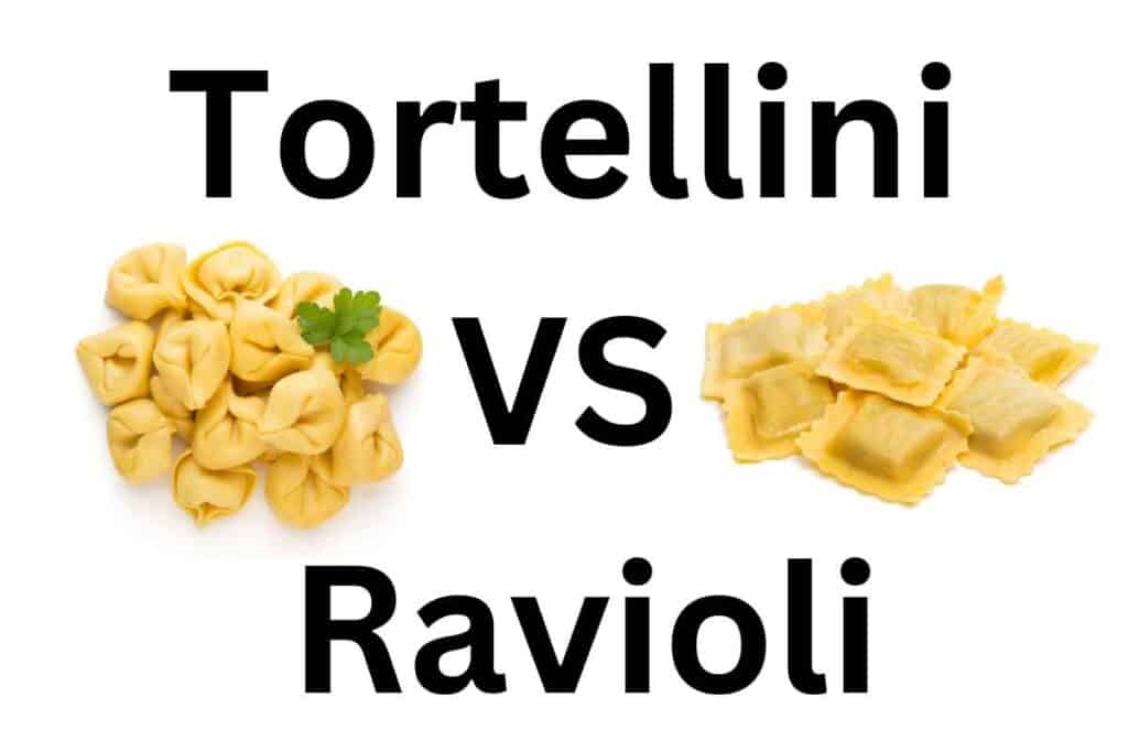 Tortellini vs Ravioli The 4 Differences You Need To Know