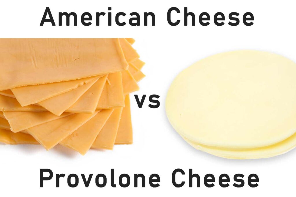 Provolone vs American Cheese 6 Differences You Need to Know