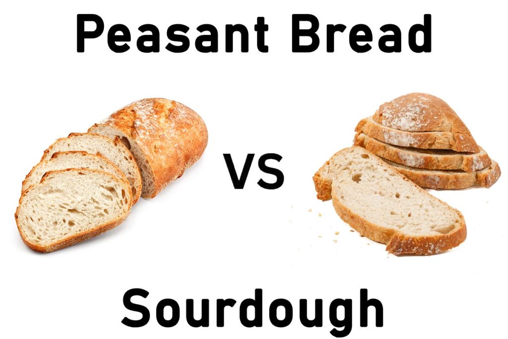 Peasant Bread vs Sourdough 6 Differences You Need to Know